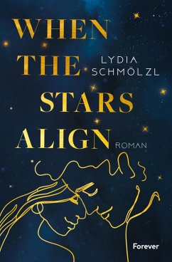 When the Stars Align (eBook, ePUB) - Schmölzl, Lydia