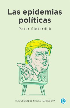 Las epidemias políticas (eBook, ePUB) - Sloterdijk, Peter