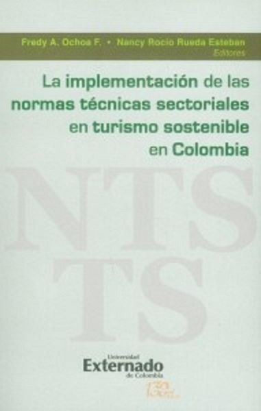 La implementación de las normas técnicas sectoriales en turismo sostenible en Colombia (eBook, PDF)
