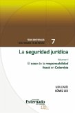 La seguridad jurídica. el caso de la responsabilidad fiscal en colombia vol.I (eBook, PDF)