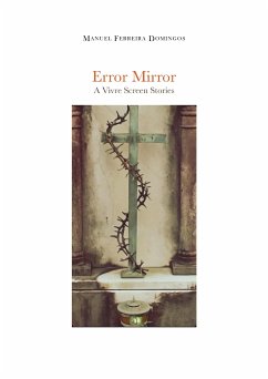 Error Mirror “A Vivre Screen Stories” (eBook, ePUB) - Ferreira Domingos, Manuel