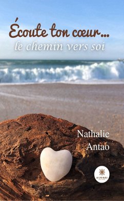 Écoute ton coeur... (eBook, ePUB) - Antao, Nathalie