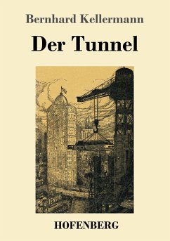 Der Tunnel - Kellermann, Bernhard