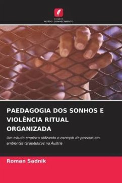 PAEDAGOGIA DOS SONHOS E VIOLÊNCIA RITUAL ORGANIZADA - Sadnik, Roman