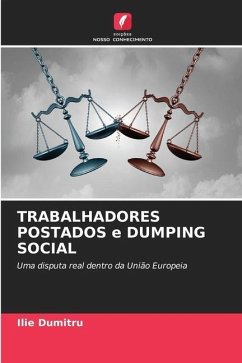 TRABALHADORES POSTADOS e DUMPING SOCIAL - Dumitru, Ilie