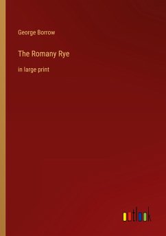 The Romany Rye - Borrow, George