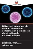 Détection du cancer du sein à l'aide d'une combinaison de modèles d'extraction de caractéristiques