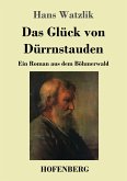 Das Glück von Dürrnstauden