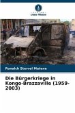 Die Bürgerkriege in Kongo-Brazzaville (1959-2003)