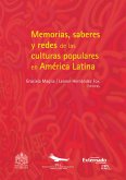 Memorias, saberes y redes de las culturas populares en América Latina (eBook, PDF)