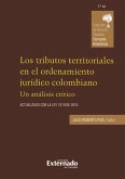 Los tributos territoriales en el ordenamiento jurídico colombiano (eBook, PDF)