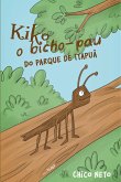 Kiko, o bicho-pau do parque de Itapuã (eBook, ePUB) Kiko, o bicho-pau do parque de Itapuã (eBook, ePUB)