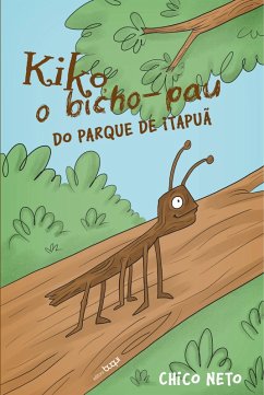 Cover Kiko, o bicho-pau do parque de Itapuã (eBook, ePUB)