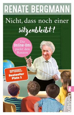 Nicht, dass noch einer sitzenbleibt! / Online-Omi Bd.19 (eBook, ePUB) - Bergmann, Renate