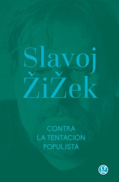 Contra la tentación populista (eBook, ePUB) - Zizek, Slavoj