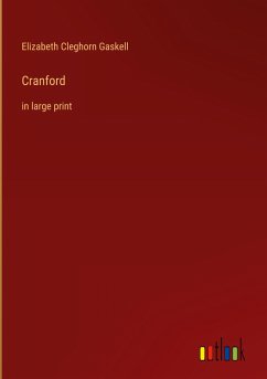 Cranford - Gaskell, Elizabeth Cleghorn