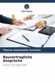 Bauvertragliche Ansprüche