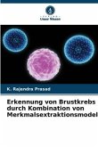 Erkennung von Brustkrebs durch Kombination von Merkmalsextraktionsmodellen