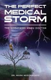 The Perfect Medical Storm: The Kobayashi Maru Doctor