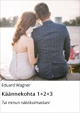 Käännekohta 1+2+3 (eBook, ePUB)