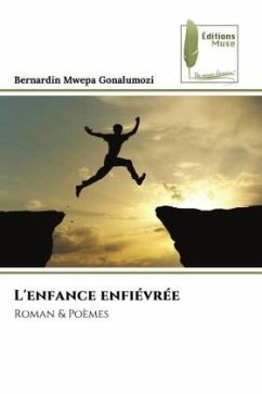 L'enfance enfiévrée - Gonalumozi, Bernardin Mwepa L'enfance enfiévrée - Gonalumozi, Bernardin Mwepa