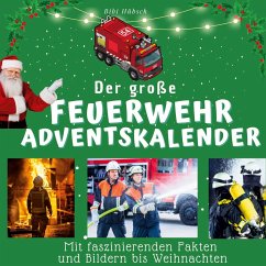 Der große Feuerwehr-Adventskalender - Hübsch, Bibi