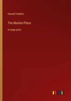 The Market-Place - Frederic, Harold