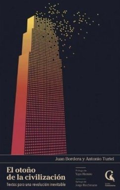 Cover El otoño de la civilización : textos para una revolución inevitable