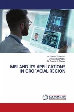MRI AND ITS APPLICATIONS IN OROFACIAL REGION
