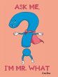 ASK ME, I'M MR. WHAT - Bild 1