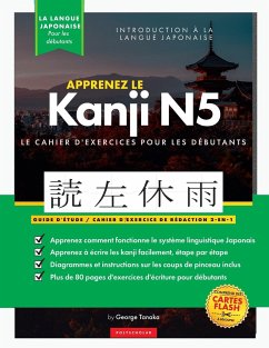 Apprenez le cahier d'exercices japonais Kanji N5 - Tanaka, George; Polyscholar