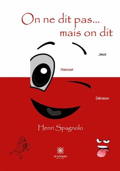 On ne dit pas... mais on dit - Henri Spagnolo