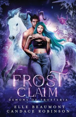 Frost Claim - Beaumont, Elle; Robinson, Candace