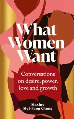 What Women Want - Chung, Maxine Mei-Fung