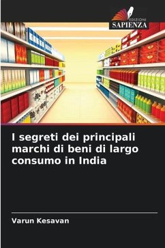 I segreti dei principali marchi di beni di largo consumo in India - Kesavan, Varun