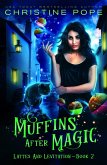 Muffins After Magic (Lattes and Levitation, #2) (eBook, ePUB)