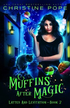 Muffins After Magic (Lattes and Levitation, #2) (eBook, ePUB) - Pope, Christine