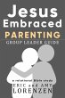 Jesus Embraced Parenting Group Leader... - Bild 1