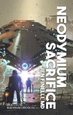 Neodymium Sacrifice (eBook, ePUB) Neodymium Sacrifice (eBook, ePUB)