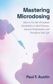 Mastering Microdosing (eBook, ePUB)