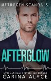 Afterglow (MetroGen Scandals, #11) (eBook, ePUB) Afterglow (MetroGen Scandals, #11) (eBook, ePUB)