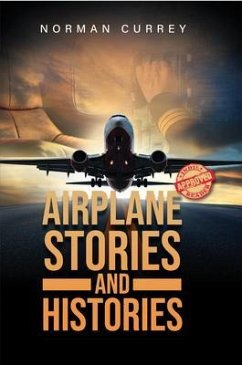 Airplane Stories and Histories (eBook, ePUB) - Currey, Norman