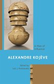 Alexandre Kojève (eBook, ePUB) Alexandre Kojève (eBook, ePUB)