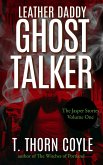 Leather Daddy Ghost Talker (The Jasper Stories, #1) (eBook, ePUB)