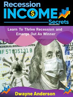 Recession Income Secrets (fixed-layout eBook, ePUB) - Anderson, Dwayne