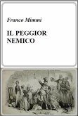 iL PEGGIOR NEMICO (eBook, ePUB)