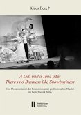 Theatergeschichte Österreichs / "A Lidl und a Tanc" oder "There's no Business like Showbusiness" (eBook, PDF)