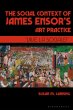 The Social Context of James Ensor's Art... - Bild 1