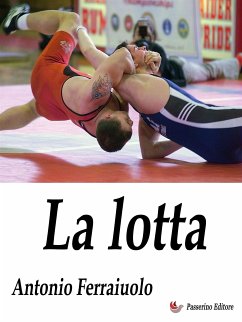 La lotta (eBook, ePUB) - Ferraiuolo, Antonio