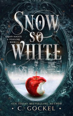 Cover Snow So White (Urban Magick & Folklore, #1) (eBook, ePUB)